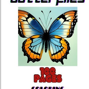 Puede incluir: Un libro para colorear con mariposas, que incluye 100 páginas. La portada muestra una mariposa azul y naranja con detalles amarillos.