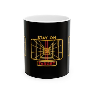 Star Wars Ceramic Mug, Galactic Theme Coffee Cup, Star Wars Fan Gift, 11oz 15oz Mug, Geektastic Coffee Mug -  Stay On Target