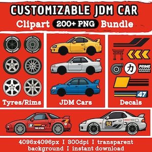 May include: A digital clipart bundle featuring customizable JDM cars, tyres, and decals. The image includes illustrations of yellow, white, and blue cars, various wheel designs, and graphic elements like racing stripes and Japanese symbols. Text includes "CUSTOMIZABLE JDM CAR" and "200+ PNG Bundle."