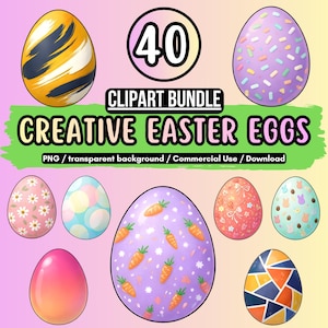 Op de afbeelding: Een verzameling van 40 creatieve paasei-ontwerpen. De eieren tonen verschillende patronen, waaronder strepen, hagelslag, bloemen, wortels en geometrische vormen. De afbeelding bevat de tekst "CLIPART BUNDLE" en "CREATIVE EASTER EGGS".