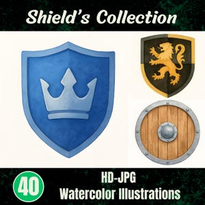 May include: A collection of watercolour shield illustrations. The image shows a blue shield with a white crown, a black and gold shield with a golden lion, and a wooden shield. Text reads "Shield's Collection" and "40 Watercolor Illustrations".
