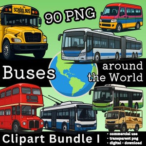 May include: A digital clipart bundle featuring various bus designs, including a red double-decker bus and a yellow school bus. The image includes the text "Buses around the World Clipart Bundle I" and "90 PNG".