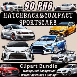 May include: A digital clipart bundle showcasing illustrations of hatchback and compact sports cars. The image includes text that reads "90 PNG," "HATCHBACK & COMPACT SPORTSCARS," and "Clipart Bundle transparent background instant download | 300 dpi."