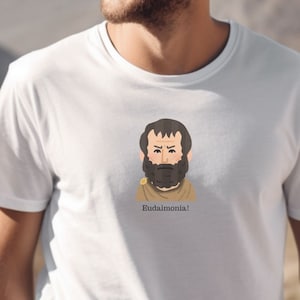 Aristotle, Eudaimonia, Philosophy Shirt, Philosophy, Philosophy T-Shirt, Fun Philosophy Shirt, Intellectual Shirt, Aristotle Shirt
