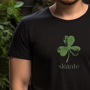 St. Patricks Day, Slainte, St. Patricks Day Shirt, Slainte Shirt, Shamrock, Slainte T-Shirt, St. Patricks Day T-Shirt, Shamrock T-Shirt