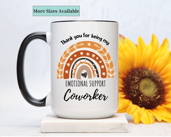 Coworker gift mug,emotional support coworker coffee cup gift, colleague gift,work bestie gift mug, thank you gift,Coworker Friend gift