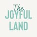 The Joyful Land