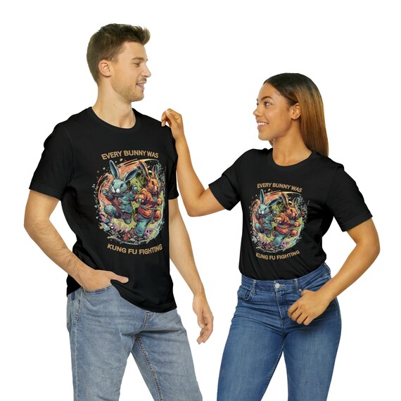 Every Bunny Was Kung Fu Fighting T-Shirt Everybunny Every Bunny Was Kung Fu Fighting T-Shirt Everybunny