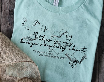 This is my Binge Reading Shirt, reading t-shirt