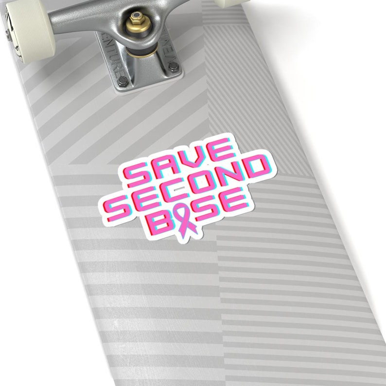 Save 2nd Base Sticker Save Second Base Breast Cancer Awareness Sticker: Vinyl Decal Support ...