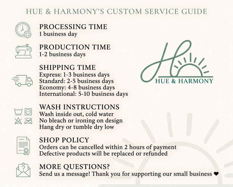 The image is a custom service guide for Hue & Harmony, a small business. It provides information on the company's processing time, production time, shipping time, and wash instructions. The guide also outlines their shop policy and encourages customers to ask questions.