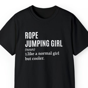 Rope Jumping Shirt, Rope Jumper Shirt, Rope Jumping Gift, Funny Rope Jumper Gift Ideas, Gift For Rope Jumper, Rope Jumping Tshirt, Jump Rope