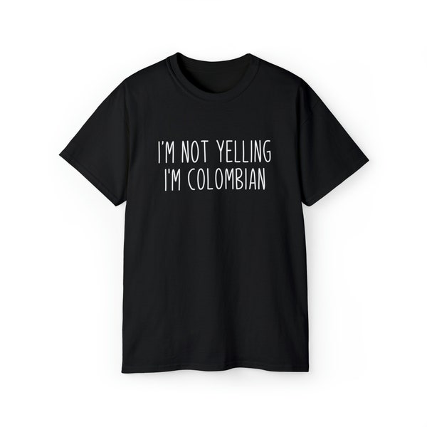 Colombian Shirt, Colombia Shirt, Colombian Gift Ideas, Funny Colombia Gift For Colombian T Shirt, Colombia T-Shirt, Colombian T-Shirt