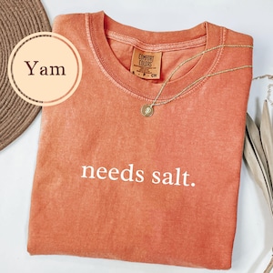 Cooking Shirt, Comfort Colors® Needs Salt, Baking Gifts, Funny Baker Tshirt, Food T Shirt, Gift For Chef afbeelding 7
