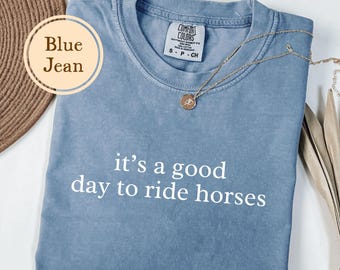 Horse Shirt, Comfort Colors®, Gift For Horse Lover, Funny Horse Girl Tshirt, Horse Mom T Shirt, Horse Trainer, Horse Riding, Horse Rider