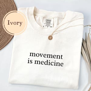 Physiotherapist Shirt, Comfort Colors® Movement Is Medicine, Physical Therapist Gift, Therapy Tshirt, PT Graduation T Shirt, Assistant image 4