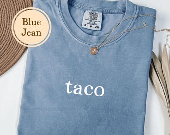 Taco Shirt, Comfort Colors®, Gift For Taco Lover, Taco Tuesday Tshirt, Funny Mexican Food T Shirt