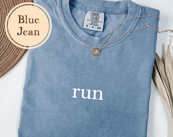 Run, Running Shirt, Comfort Colors® Gif For Runner, Marathon Tshirt, Workout T Shirt, Marathoner