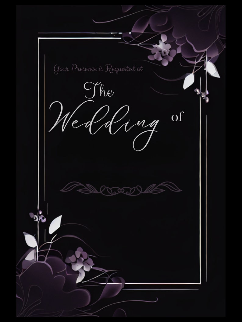 May include: Elegant wedding invitation with a black background and floral accents in shades of purple and white. The text reads "Your Presence is Requested at The Wedding of..." within a white framed border.
