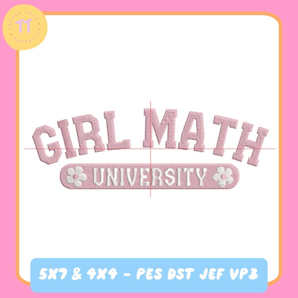 Girl Math University | Embroidery Design File | 5x7 & 4x4 | PES DST VP3 JEF | Trendy Design | Funny Embroidery  | Machine Embroidery | Girl