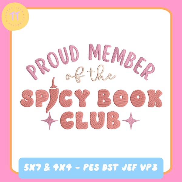 Proud Member Spicy Book Club | Embroidery Design File | 5x7 & 4x4  | PES DST JEF VP3 | Trendy Design |Bookish Embroidery | Spicy Book Design