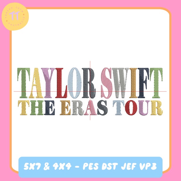 Taylor Swift Eras Tour Multicolour | Embroidery Design File | 5x7 4x4 | PES DST JEF VP3 | Trendy Design | Taylor Swift Merch | Embroidery |
