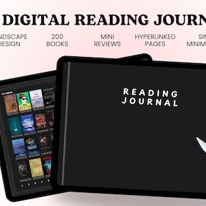 May include: Digital reading journal on a black tablet. The screen displays book covers and the text "READING JOURNAL". Features include landscape design, 200 books, mini reviews, hyperlinked pages, and a simple, minimalist design.