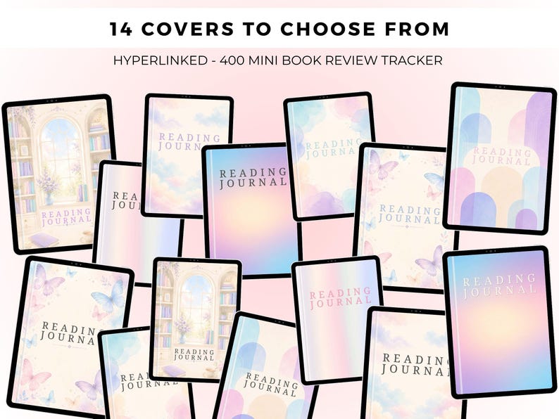 May include: A digital collection of 14 reading journal covers featuring various pastel designs, including butterflies, clouds, and library scenes. Each cover displays the text READING JOURNAL and the title 14 COVERS TO CHOOSE FROM.