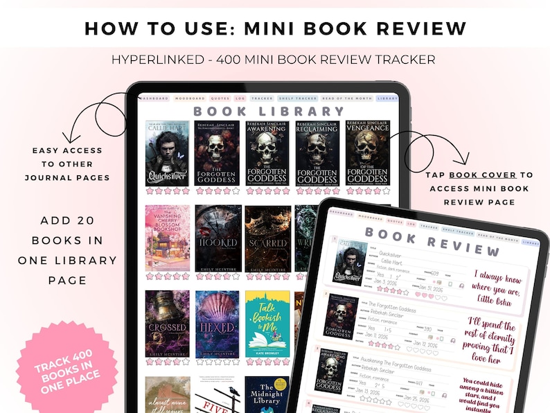 May include: A digital book review tracker displayed on two tablets. The screen shows a book library with multiple book covers and a book review page with text fields for ratings and notes. Text includes HOW TO USE: MINI BOOK REVIEW and 400 MINI BOOK REVIEW TRACKER.