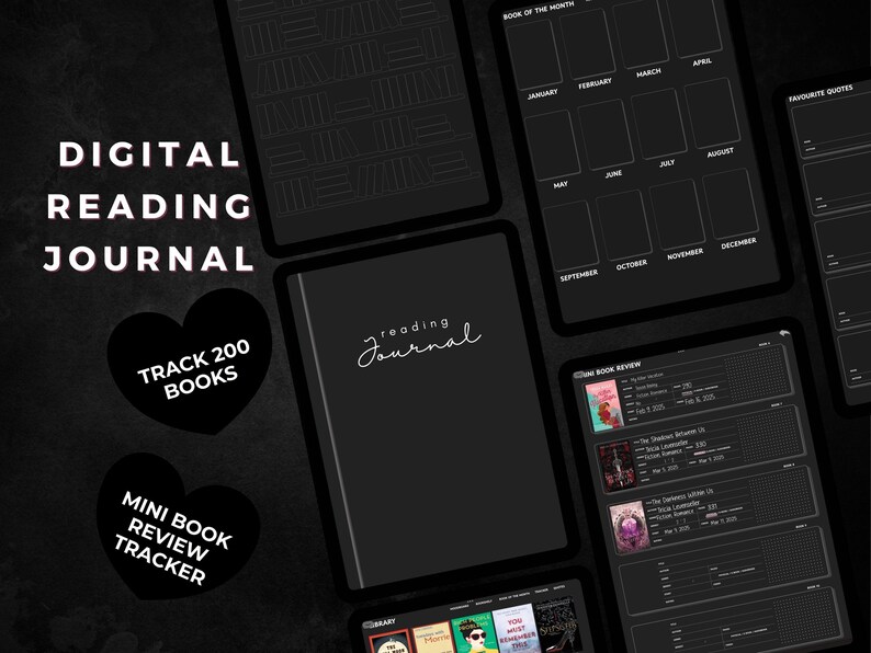 May include: Digital reading journal on a black background. The journal includes sections for tracking books, mini book reviews, and favorite quotes. The text "reading journal" is written in cursive. The journal is designed to track 200 books.