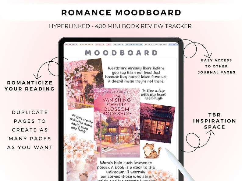 May include: A digital tablet displaying a Romance Moodboard template for a 400 mini book review tracker. The screen features a collage of cherry blossom imagery, book cover art for The Vanishing Cherry Blossom Bookshop, cat illustrations, and inspirational text quotes. A stylus rests on the screen.
