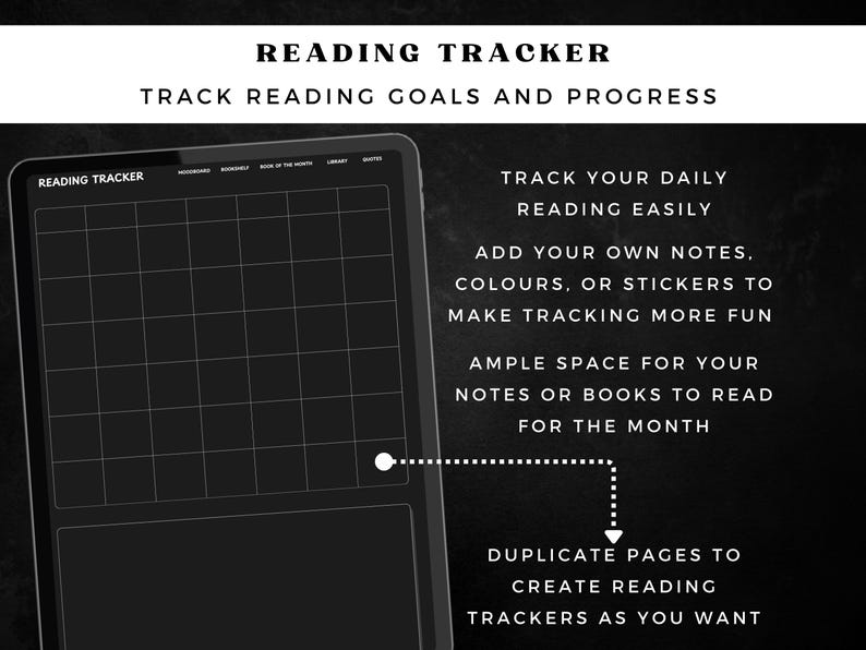 May include: A digital reading tracker on a tablet, featuring a grid layout for tracking reading goals and progress. The screen displays the words "Reading Tracker" and instructions to track daily reading, add notes, and duplicate pages.