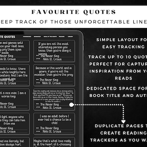 May include: Digital quote tracker with the title "FAVOURITE QUOTES" and the text "KEEP TRACK OF THOSE UNFORGETTABLE LINES." The tracker includes quote sections, book title and author spaces, and the ability to duplicate pages.