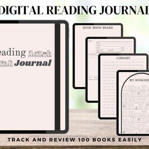 May include: Digital reading journal with four pages: a cover page with the text "Reading Journal", a book mood board, a library page, and a bookshelf page. The journal is designed to track and review 100 books easily.