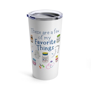 Favorite Things CRNA Nurse Anesthesia nursing Medical tumbler 20oz