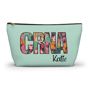 Custom CRNA with Name Travel or Accessory Pouch w T-bottom