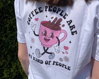 Maglietta oversize Le persone amanti del caffè sono il mio genere di persone, Regalo per gli amanti del caffè, Ragazza del caffè, Graziosa maglietta stampata, Stile civettuolo, Principessa del caffè, Uni