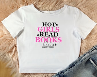 Books, Crop top Hot Girls read Books, Book Lover Shirt, Book tee, Bookworm, Cute T-shirt, Gift for Her, Trendy Top, Good Quality, Printed