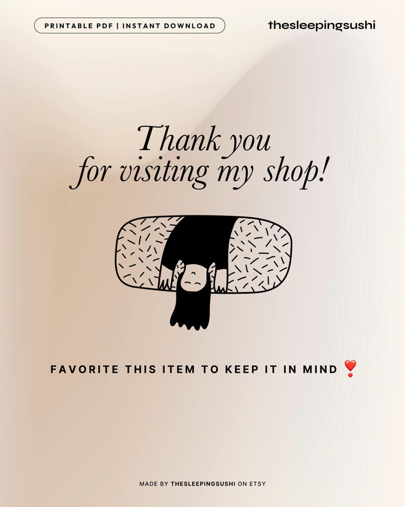 以下が含まれることがあります： 寿司をテーマにしたイラストと「ご来店ありがとうございます！」のテキストが入ったデジタルプリント。デザインには、逆さまにぶら下がっている人が描かれた寿司ロールが含まれています。「このアイテムを覚えておくために、お気に入りに追加してください」というテキストも含まれています。