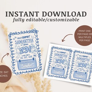 May include: An invitation design with blue and white illustrations, featuring the text "INSTANT DOWNLOAD" and "fully editable/customizable." The invitation is 5x7 inches. The design includes the text "Holy Schmidt, Samantha is turning 29!"