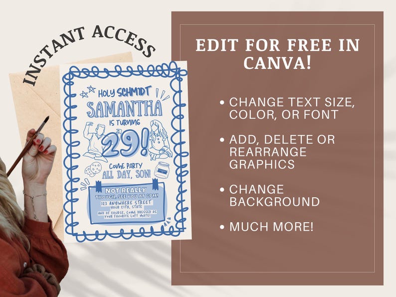 May include: A blue and white birthday invitation with the text "Holy Schmidt, Samantha is turning 29!" and "Come party all day, son!" The invitation is editable in Canva, with options to change text, graphics, and background.