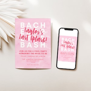 Może przedstawiać: Różowe i białe zaproszenie na wieczór panieński z tekstem "BACH Elaylor's Last Splash! BASH" i szczegółami dotyczącymi przyjęcia przy basenie. Zaproszenie znajduje się obok smartfona wyświetlającego to samo zaproszenie.