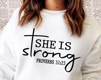 She is Strong Svg Png, Scripture Svg, Proverbs 31 25, Bible Quote Svg, Bible Verse Svg, Religious svg, Proverbs svg, Christian svg