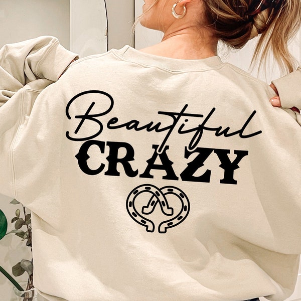 Beautiful Crazy SVG PNG, Country Girl Svg, Just a Small Town Girl Svg, Southern Girl Svg, Girl Quote Shirt, Positive Svg, Country Shirt