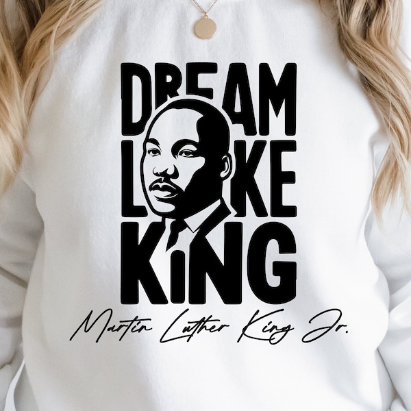 Dream Like King Svg Png,  Martin Luther King, Black History Svg, Martin Luther Svg, King Svg,  MLK Day Svg, Dream Like Martin