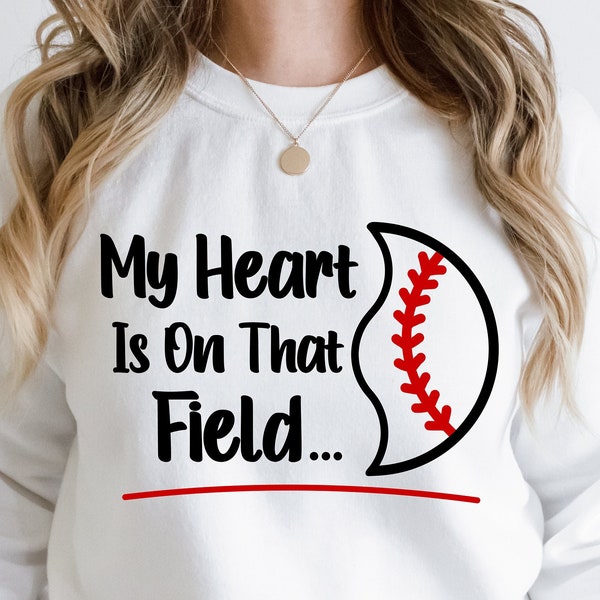 My Heart Is On That Field Svg Png, Baseball Svg, Baseball Mom Png, Game Day, Baseball Heart svg,  Baseball Fan Svg, Baseball Shirt Svg
