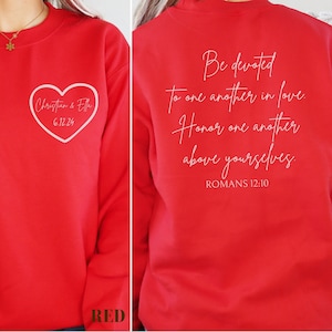 Christian Valentine&#39;s Personalized Couples Sweatshirt, Newlyweds Custom Crewneck Bible Verse Romans 12:10, Wedding Gift for New Marriage