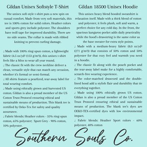 May include: Informative product description for Gildan t-shirts and hoodies. The image details the features of the unisex softstyle t-shirt and the unisex heavy blend hoodie. The text includes fabric blends, ethical sourcing, and the brand name "Southern Souls Co."