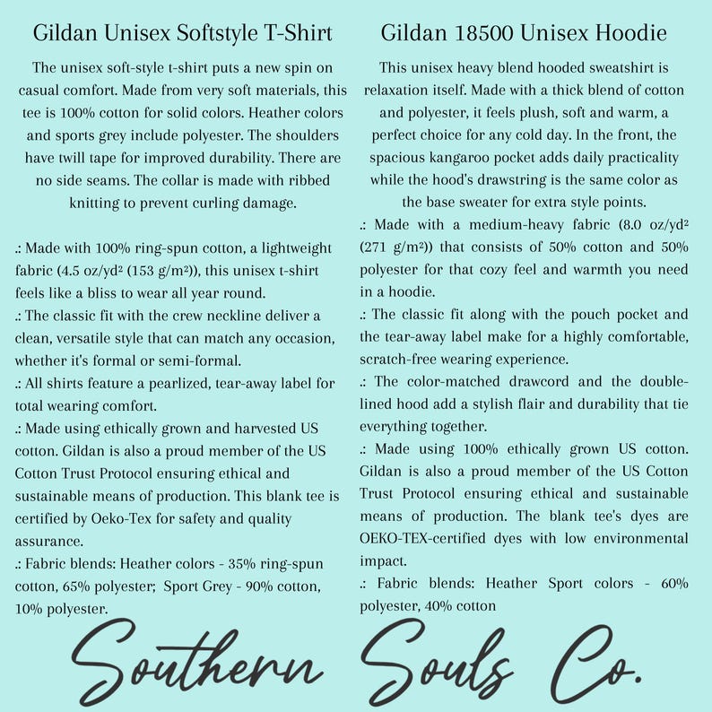 May include: Informative product description for Gildan t-shirts and hoodies. The image details the features of the unisex softstyle t-shirt and the unisex heavy blend hoodie. The text includes fabric blends, ethical sourcing, and the brand name "Southern Souls Co."
