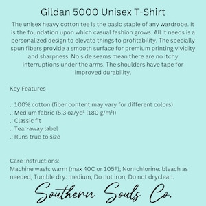May include: Gildan 5000 Unisex T-Shirt, a basic, heavy cotton tee. Features include 100% cotton fabric, a classic fit, tear-away label, and runs true to size. Care instructions include machine wash warm, tumble dry medium, do not iron, and do not dry clean.